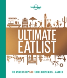 Image for Ultimate eatlist  : the world's top 500 food experiences... ranked