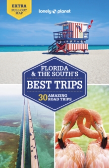 Lonely Planet Florida & the South’s Best Trips