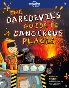 Image for Lonely Planet Kids The Daredevil's Guide to Dangerous Places