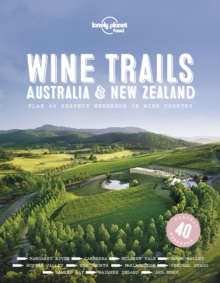 Lonely Planet Wine Trails – Australia & New Zealand