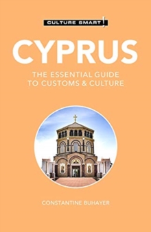 Cyprus – Culture Smart!: The Essential Guide to Customs & Culture