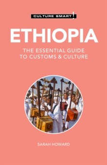 Ethiopia – Culture Smart!: The Essential Guide to Customs & Culture