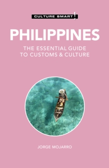 Philippines – Culture Smart!: The Essential Guide to Customs & Culture