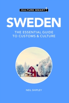 Sweden – Culture Smart!: The Essential Guide to Customs & Culture