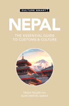 Nepal – Culture Smart!: The Essential Guide to Customs & Culture