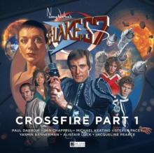 Image for Blake's 7 - 4: Crossfire : Part 1