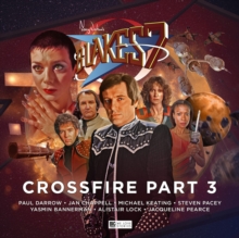 Image for Blake's 7 - 4: Crossfire Part 3