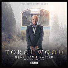 Torchwood #33 Dead Man’s Switch