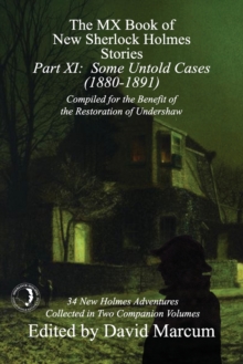The MX Book of New Sherlock Holmes Stories – Part XI: Some Untold Cases (1880-1891)