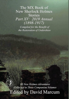 The MX Book of New Sherlock Holmes Stories – Part XV: 2019 Annual (1898-1917)