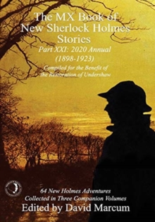 The MX Book of New Sherlock Holmes Stories Part XXI: 2020 Annual (1898-1923)