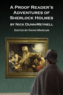 Image for A Proof Reader's Adventures of Sherlock Holmes