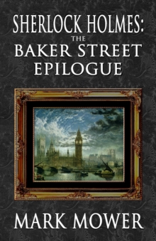 Sherlock Holmes – The Baker Street Epilogue