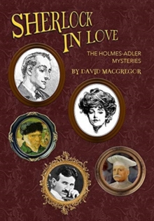 Sherlock in Love: The Holmes-Adler Mysteries