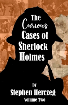 The Curious Cases of Sherlock Holmes – Volume Two