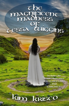 The Magnificent Madness Of Tessa Wiggins