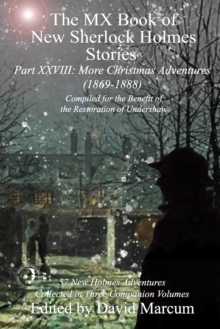 The MX Book of New Sherlock Holmes Stories Part XXVIII: More Christmas Adventures (1869-1888)