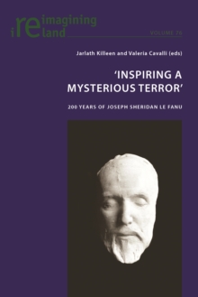 Image for 'Inspiring a Mysterious Terror': 200 Years of Joseph Sheridan Le Fanu