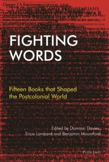 Image for Fighting words: fifteen books that shaped the postcolonial world