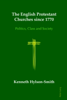 Image for The English Protestant Churches since 1770