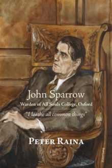 Image for John Sparrow: Warden of All Souls College, Oxford