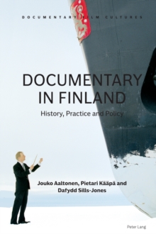 Documentary in Finland: History, Practice and Policy