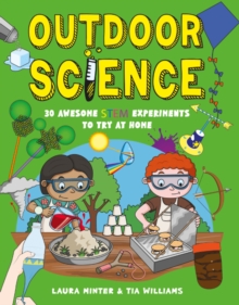 Image for Outdoor science  : 30 awesome STEM experiments to try at home