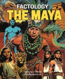 Factology: The Maya - 
