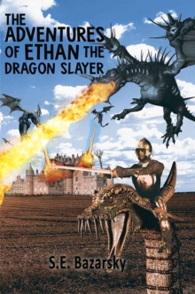 Adventures of Ethan the Dragon Slayer