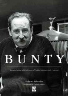 Image for Bunty  : remembering a gentleman of noble Scottish-Irish descent