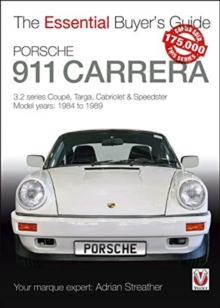 Porsche 911 Carrera 3.2: Coupe, Targa, Cabriolet & Speedster: model years 1984 to 1989