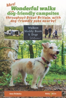 More wonderful walks from dog-friendly campsites throughout Great Britain …: … with dog-friendly pubs nearby!