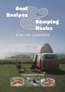 Image for Cool Recipes & Camping Hacks for VW Campers