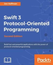 Image for Swift 3 Protocol-Oriented Programming -