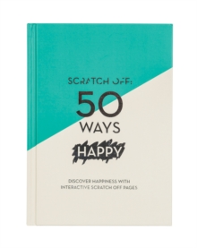 Image for Scratch Off: 50 Ways Happy (A5 Journal)