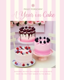 Image for Peggy Porschen: A Year in Cake