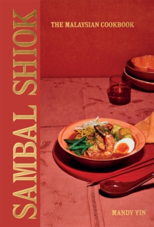Image for Sambal Shiok  : the Malaysian cookbook