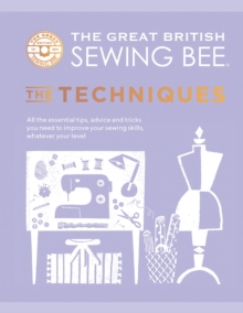 Image for The great British sewing bee: The techniques :