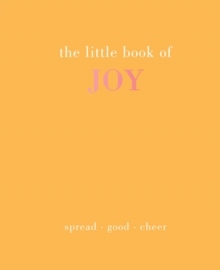 The Little Book of Joy: Spread Good Cheer
