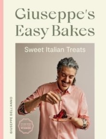 Image for Giuseppe's easy bakes  : sweet Italian treats