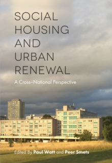 Social Housing and Urban Renewal: A Cross-National Perspective