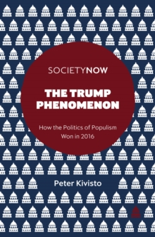 Image for The Trump phenomenon  : how the politics of populism won in 2016