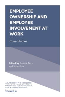Image for Employee ownership and employee involvement at work: case studies