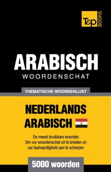Image for Thematische woordenschat Nederlands - Egyptisch-Arabisch - 5000 woorden