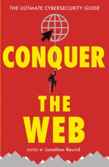 Image for Conquer the web  : the ultimate cybersecurity guide
