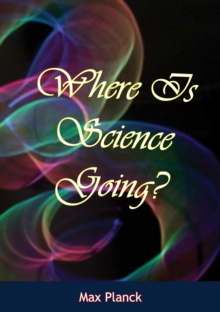 Image for Where Is Science Going?
