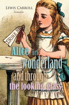 Image for Alice in Wonderland and Through the Looking Glass
