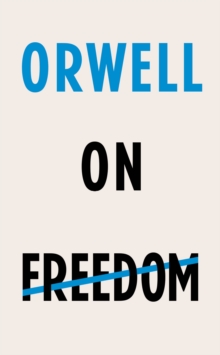 Image for Orwell on Freedom