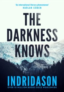 The Darkness Knows: From the international bestselling author of The Shadow District