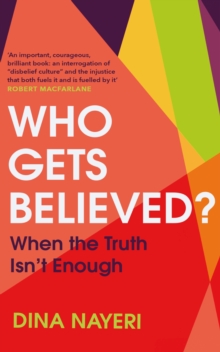 Image for Who Gets Believed? : When the Truth Isn't Enough